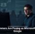 Scammers Are Posing as Microsoft and Google